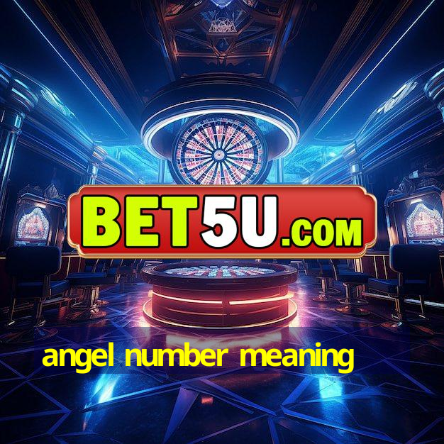 angel number meaning